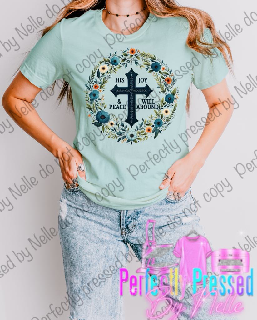 His Joy & Peace will abound