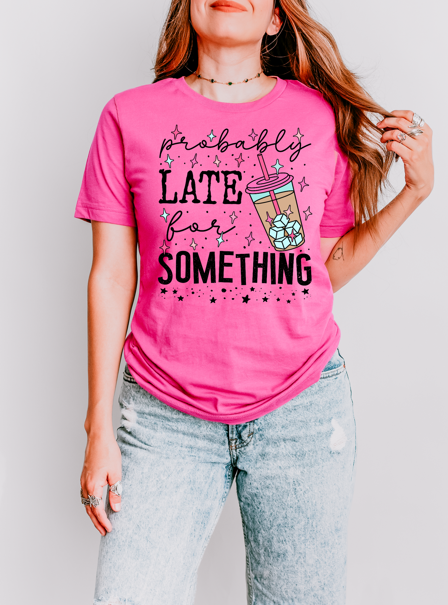 Probably late for something shirt