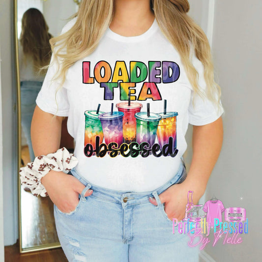 Loaded Tea Obsessed