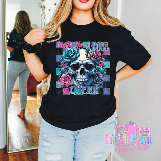 Hustle like a boss live like a queen