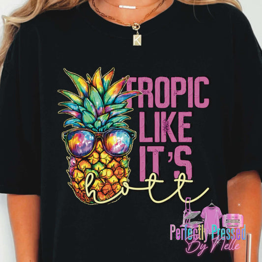 Tropic like it’s hott
